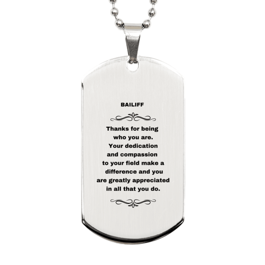 Bailiff Silver Dog Tag Engraved Necklace - Thanks for being who you are - Birthday Christmas Jewelry Gifts Coworkers Colleague Boss - Mallard Moon Gift Shop