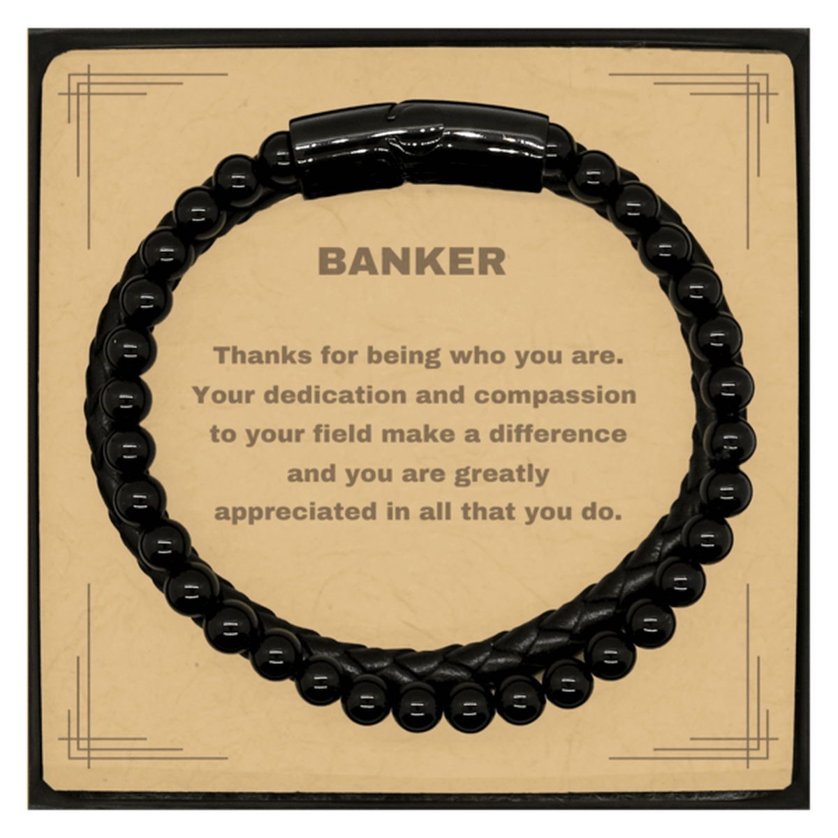 Banker Black Braided Stone Leather Bracelet - Thanks for being who you are - Birthday Christmas Jewelry Gifts Coworkers Colleague Boss - Mallard Moon Gift Shop