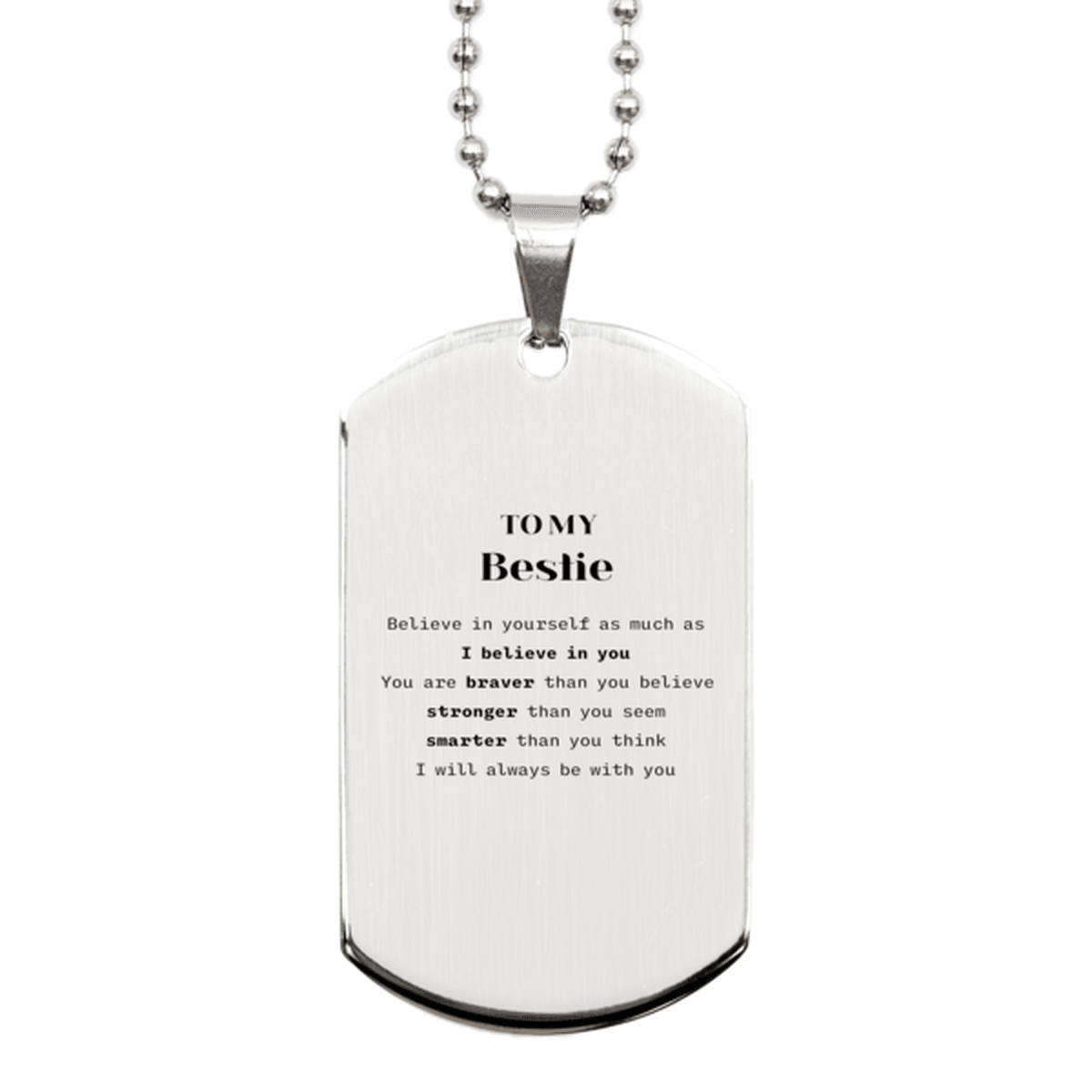 Bestie Silver Dog Tag Engraved Necklace You are braver than you believe, stronger than you seem, Inspirational Birthday, Christmas Gifts - Mallard Moon Gift Shop