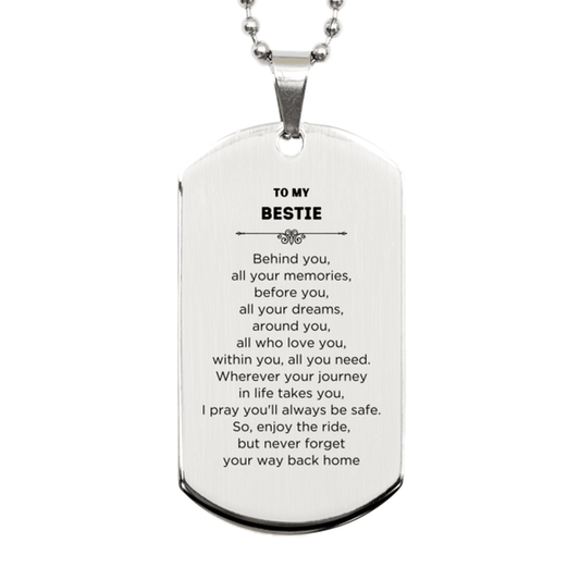 Bestie Silver Dog Tag Necklace Bracelet Birthday Christmas Unique Gifts Behind you, all your memories, before you, all your dreams - Mallard Moon Gift Shop