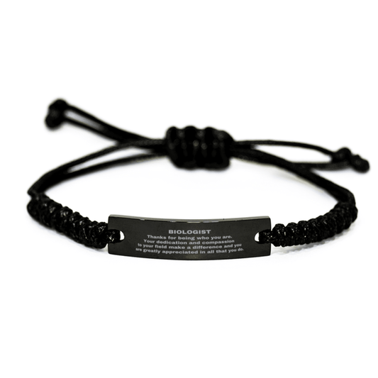 Biologist Black Braided Leather Rope Engraved Bracelet - Thanks for being who you are - Birthday Christmas Jewelry Gifts Coworkers Colleague Boss - Mallard Moon Gift Shop