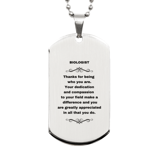 Biologist Silver Dog Tag Engraved Necklace - Thanks for being who you are - Birthday Christmas Jewelry Gifts Coworkers Colleague Boss - Mallard Moon Gift Shop