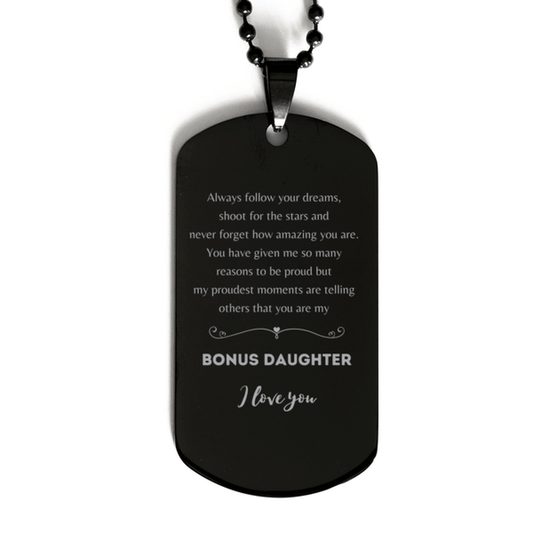 Bonus Daughter Black Dog Tag Engraved Necklace - Always Follow your Dreams - Birthday, Christmas Holiday Jewelry Gift - Mallard Moon Gift Shop