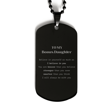 Bonus Daughter Black Dog Tag Engraved Necklace - You are braver than you believe, stronger than you seem, Inspirational Birthday, Christmas Gifts - Mallard Moon Gift Shop