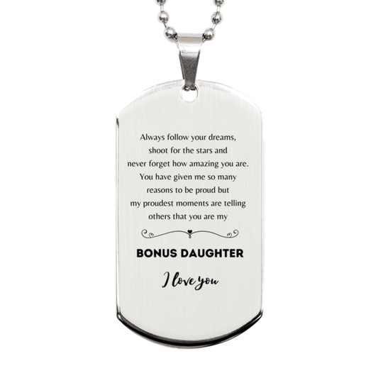 Bonus Daughter Silver Dog Tag Engraved Necklace - Always Follow your Dreams - Birthday, Christmas Holiday Jewelry Gift - Mallard Moon Gift Shop