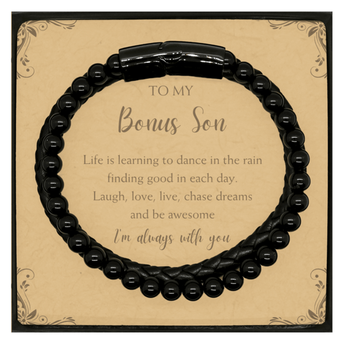 Bonus Son Christmas Perfect Gifts, Bonus Son Stone Leather Bracelets, Motivational Bonus Son Message Card Gifts, Birthday Gifts For Bonus Son, To My Bonus Son Life is learning to dance in the rain, finding good in each day. I'm always with you - Mallard Moon Gift Shop