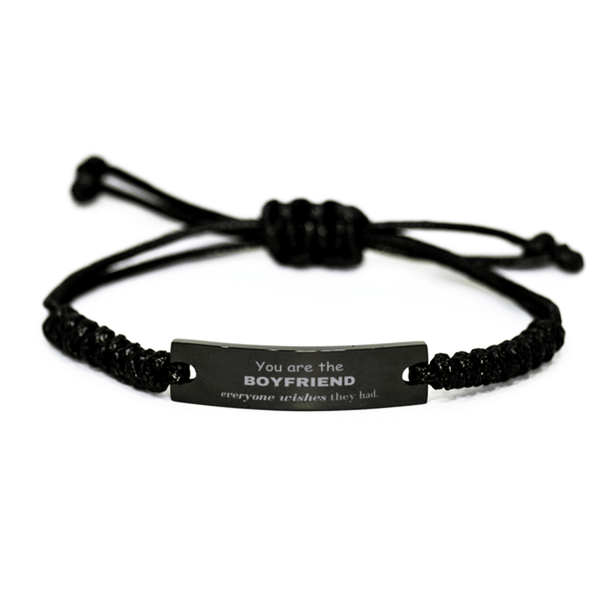 Boyfriend Black Rope Bracelet, Everyone wishes they had, Inspirational Bracelet For Boyfriend, Boyfriend Gifts, Birthday Christmas Unique Gifts For Boyfriend - Mallard Moon Gift Shop