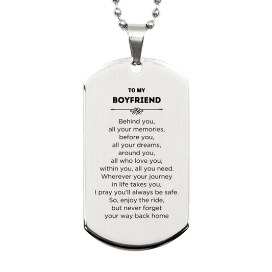 Boyfriend Silver Dog Tag Necklace Bracelet Birthday Christmas Unique Gifts Behind you, all your memories, before you, all your dreams - Mallard Moon Gift Shop