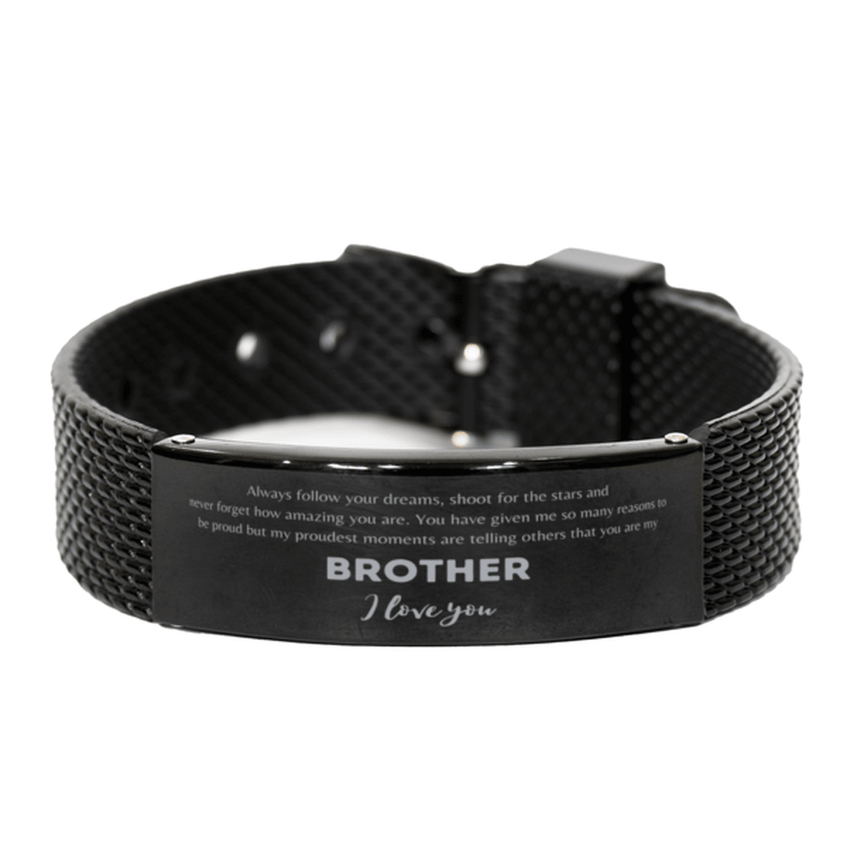 Brother Black Shark Mesh Engraved Bracelet - Always follow your dreams, never forget how amazing you are Birthday Christmas Gifts - Mallard Moon Gift Shop