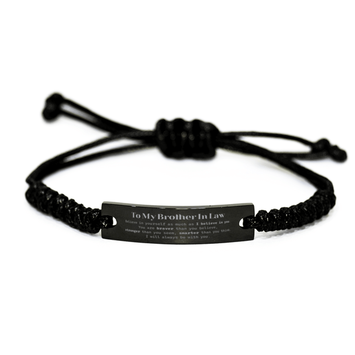 Brother In Law Black Rope Engraved Bracelet You are braver than you believe, stronger than you seem, Inspirational Birthday, Christmas Gifts - Mallard Moon Gift Shop