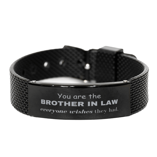 Brother In Law Black Shark Mesh Bracelet, Everyone wishes they had, Inspirational Bracelet For Brother In Law, Brother In Law Gifts, Birthday Christmas Unique Gifts For Brother In Law - Mallard Moon Gift Shop