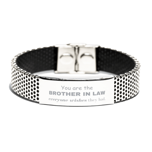 Brother In Law Stainless Steel Bracelet, Everyone wishes they had, Inspirational Bracelet For Brother In Law, Brother In Law Gifts, Birthday Christmas Unique Gifts For Brother In Law - Mallard Moon Gift Shop