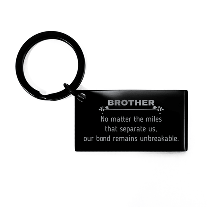 Brother Long Distance Relationship Gifts, No matter the miles that separate us, Cute Love Keychain For Brother, Birthday Christmas Unique Gifts For Brother - Mallard Moon Gift Shop