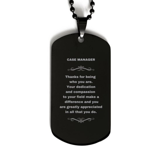Case Manager Black Dog Tag Engraved Necklace - Thanks for being who you are - Birthday Christmas Jewelry Gifts Coworkers Colleague Boss - Mallard Moon Gift Shop