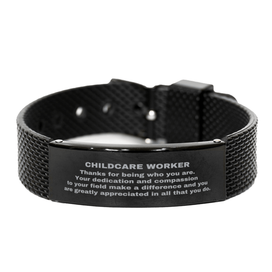 Childcare Worker Black Shark Mesh Stainless Steel Engraved Bracelet - Thanks for being who you are - Birthday Christmas Jewelry Gifts Coworkers Colleague Boss - Mallard Moon Gift Shop