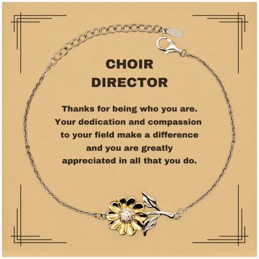 Choir DirectorSunflower Bracelet - Thanks for being who you are - Birthday Christmas Jewelry Gifts Coworkers Colleague Boss - Mallard Moon Gift Shop