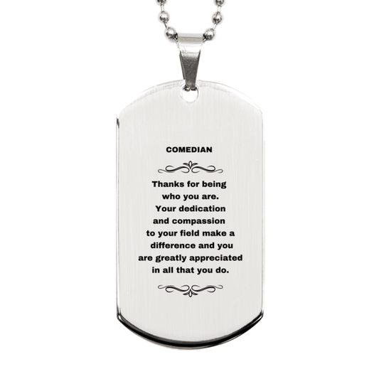 Comedian Silver Dog Tag Engraved Necklace - Thanks for being who you are - Birthday Christmas Jewelry Gifts Coworkers Colleague Boss - Mallard Moon Gift Shop