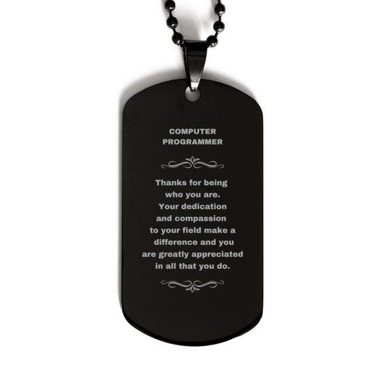 Computer Programmer Black Dog Tag Engraved Necklace - Thanks for being who you are - Birthday Christmas Jewelry Gifts Coworkers Colleague Boss - Mallard Moon Gift Shop