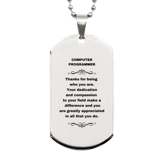 Computer Programmer Silver Dog Tag Engraved Necklace - Thanks for being who you are - Birthday Christmas Jewelry Gifts Coworkers Colleague Boss - Mallard Moon Gift Shop