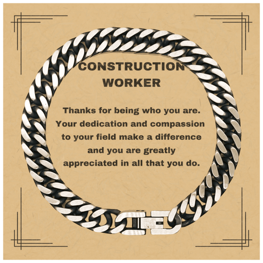 Construction Worker Cuban Link Chain Bracelet - Thanks for being who you are - Birthday Christmas Jewelry Gifts Coworkers Colleague Boss - Mallard Moon Gift Shop