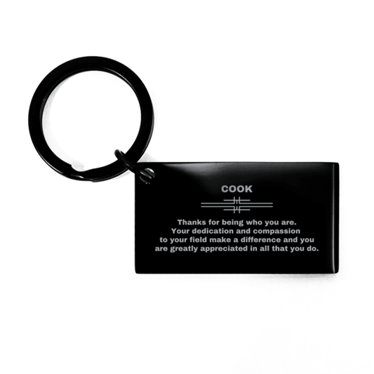 Cook Black Engraved Keychain - Thanks for being who you are - Birthday Christmas Jewelry Gifts Coworkers Colleague Boss - Mallard Moon Gift Shop