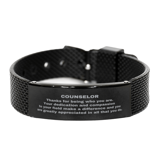 Counselor Black Shark Mesh Stainless Steel Engraved Bracelet - Thanks for being who you are - Birthday Christmas Jewelry Gifts Coworkers Colleague Boss - Mallard Moon Gift Shop