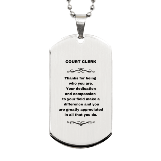 Court Clerk Silver Dog Tag Necklace Engraved Bracelet - Thanks for being who you are - Birthday Christmas Jewelry Gifts Coworkers Colleague Boss - Mallard Moon Gift Shop