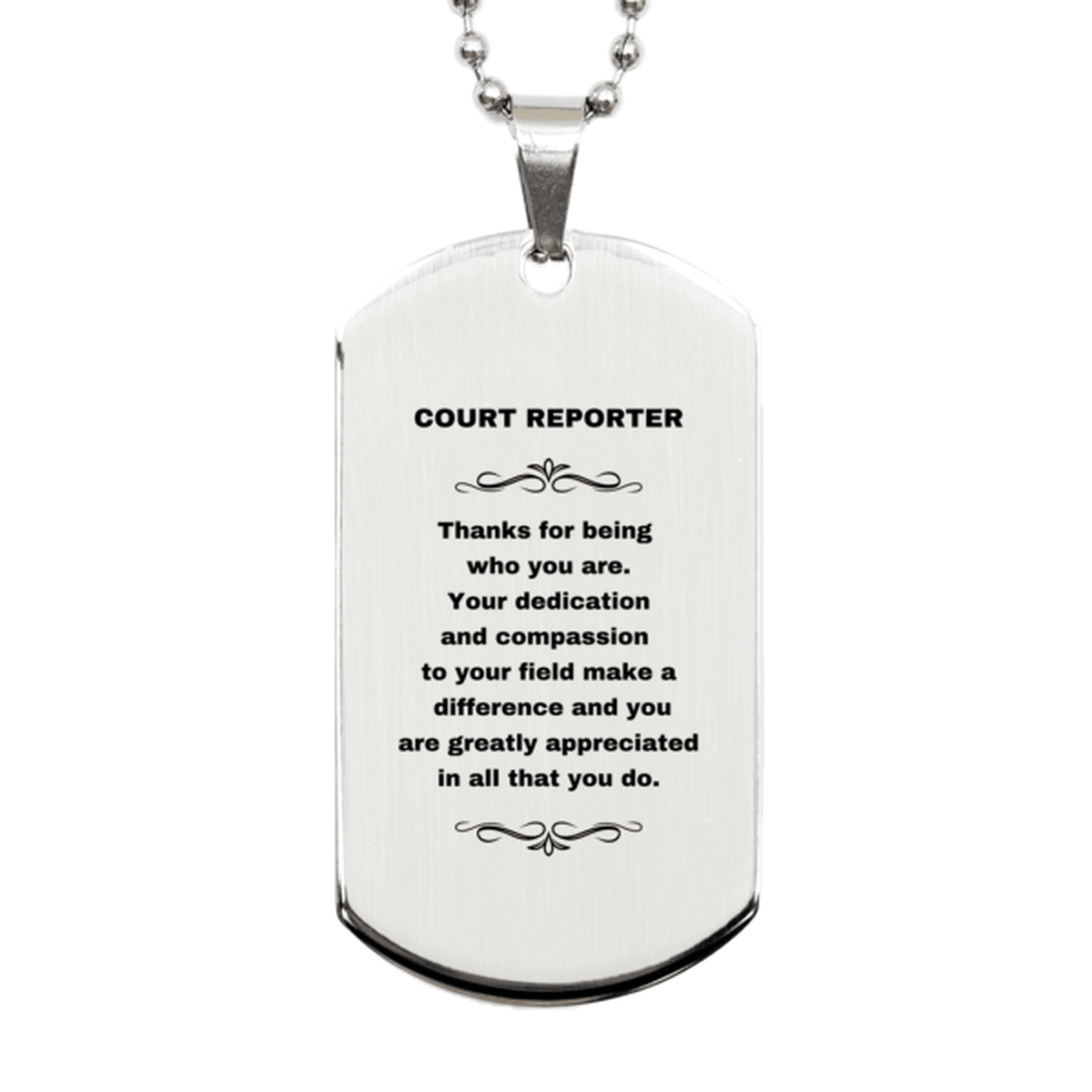 Court Reporter Silver Dog Tag Necklace Engraved Bracelet - Thanks for being who you are - Birthday Christmas Jewelry Gifts Coworkers Colleague Boss - Mallard Moon Gift Shop