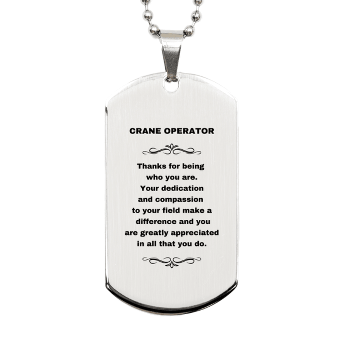 Crane Operator Silver Dog Tag Necklace Engraved Bracelet - Thanks for being who you are - Birthday Christmas Jewelry Gifts Coworkers Colleague Boss - Mallard Moon Gift Shop