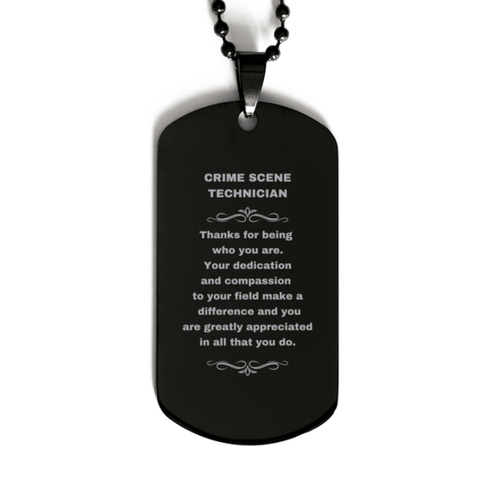 Crime Scene Technician Black Dog Tag Necklace Engraved Bracelet - Thanks for being who you are - Birthday Christmas Jewelry Gifts Coworkers Colleague Boss - Mallard Moon Gift Shop