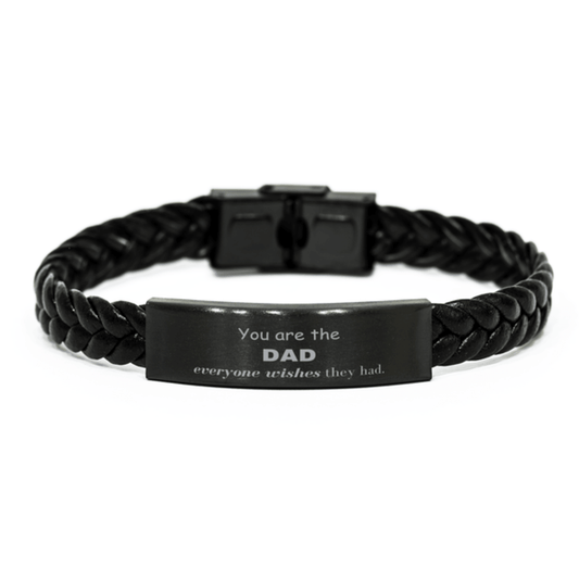 Dad Braided Leather Bracelet, Everyone wishes they had, Inspirational Bracelet For Dad, Dad Gifts, Birthday Christmas Unique Gifts For Dad - Mallard Moon Gift Shop