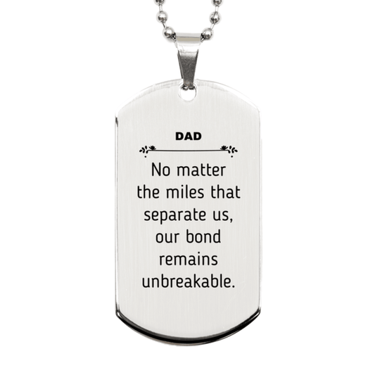 Dad Long Distance Relationship Gifts, No matter the miles that separate us, Cute Love Silver Dog Tag For Dad, Birthday Christmas Unique Gifts For Dad - Mallard Moon Gift Shop