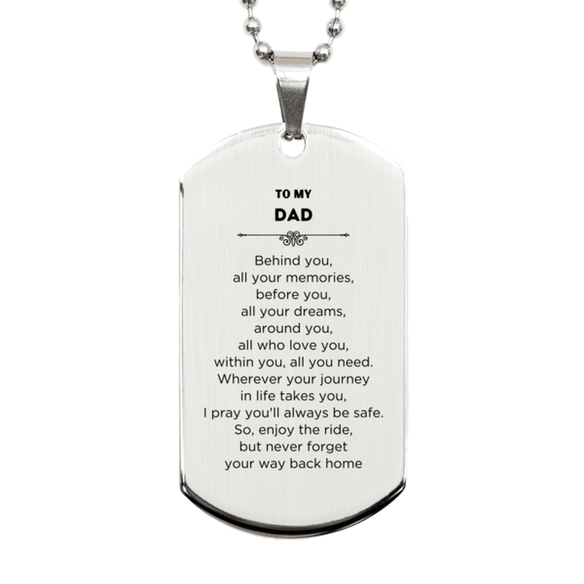 Dad Silver Dog Tag Necklace Bracelet Birthday Christmas Unique Gifts Behind you, all your memories, before you, all your dreams - Mallard Moon Gift Shop
