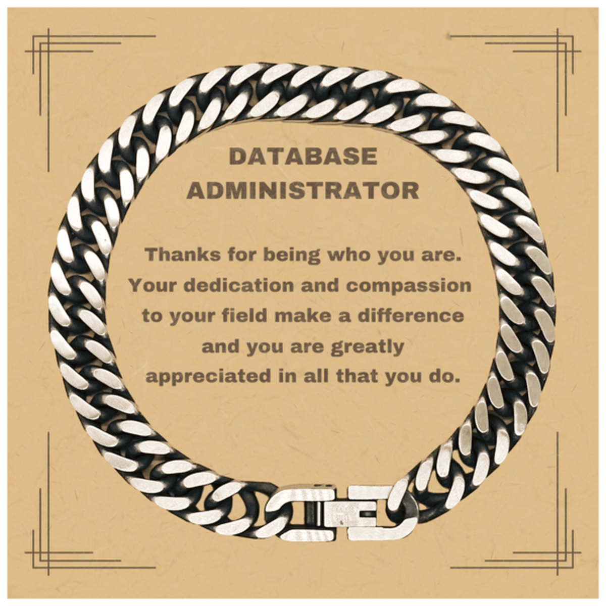 Database Administrator Cuban Chain Link Bracelet - Thanks for being who you are - Birthday Christmas Jewelry Gifts Coworkers Colleague Boss - Mallard Moon Gift Shop