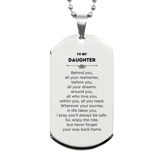Daughter Silver Dog Tag Bracelet Birthday Christmas Unique Gifts Behind you, all your memories, before you, all your dreams - Mallard Moon Gift Shop