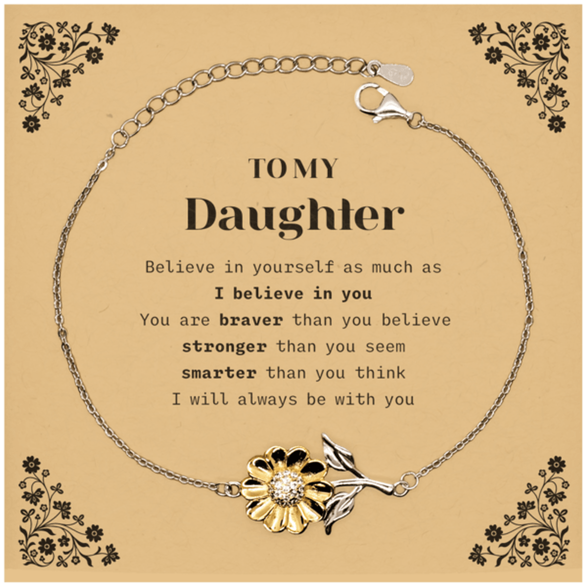 Daughter Sunflower Bracelet - You are braver than you believe, stronger than you seem, Inspirational Birthday, Christmas Graduation Gifts - Mallard Moon Gift Shop