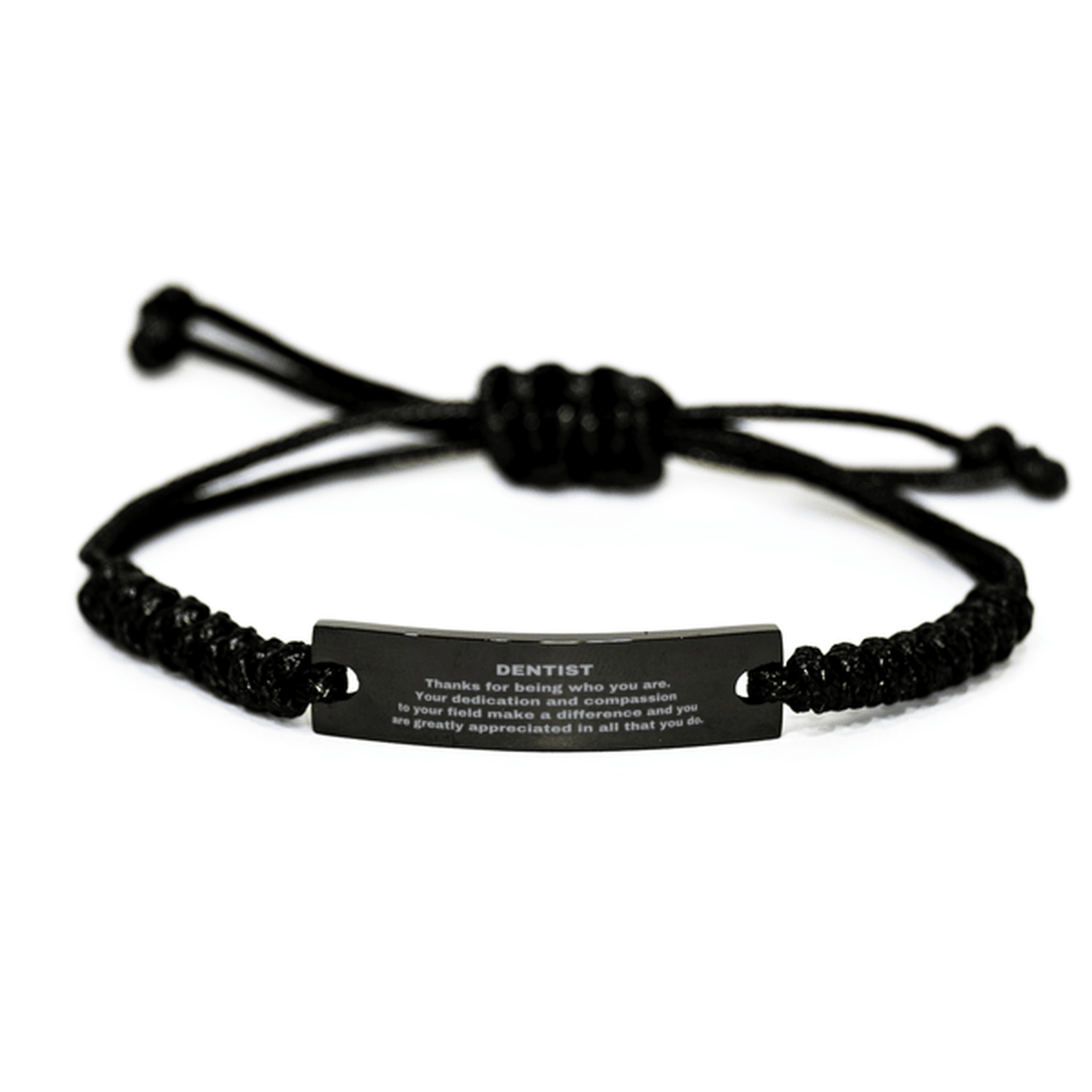 Dentist Black Braided Leather Rope Engraved Bracelet - Thanks for being who you are - Birthday Christmas Jewelry Gifts Coworkers Colleague Boss - Mallard Moon Gift Shop