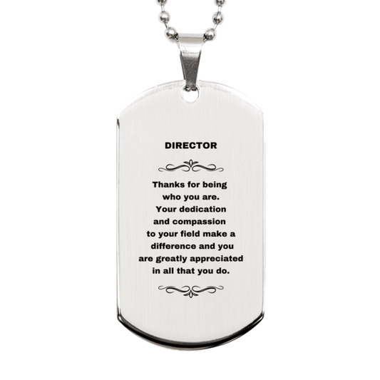 Director Silver Dog Tag Necklace Engraved Bracelet - Thanks for being who you are - Birthday Christmas Jewelry Gifts Coworkers Colleague Boss - Mallard Moon Gift Shop