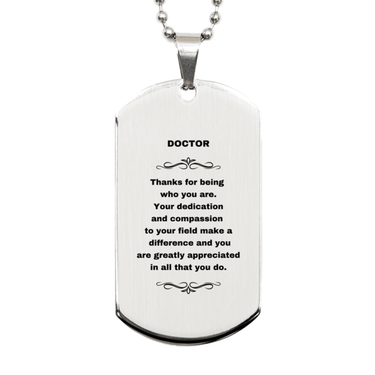 Doctor Silver Dog Tag Necklace Engraved Bracelet - Thanks for being who you are - Birthday Christmas Jewelry Gifts Coworkers Colleague Boss - Mallard Moon Gift Shop