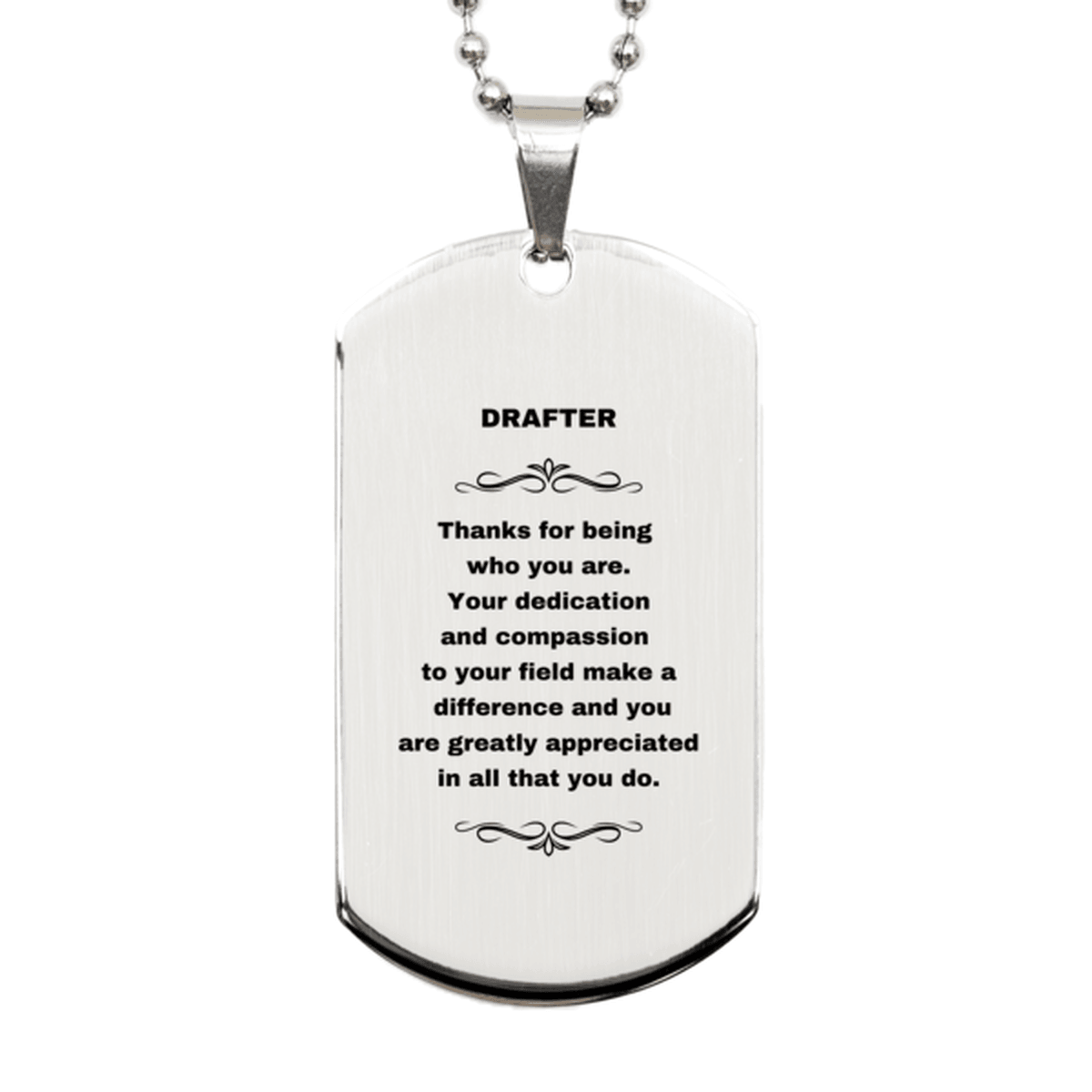 Drafter Silver Dog Tag Necklace Engraved Bracelet - Thanks for being who you are - Birthday Christmas Jewelry Gifts Coworkers Colleague Boss - Mallard Moon Gift Shop