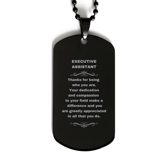 Executive Assistant Black Dog Tag Necklace Engraved Bracelet - Thanks for being who you are - Birthday Christmas Jewelry Gifts Coworkers Colleague Boss - Mallard Moon Gift Shop