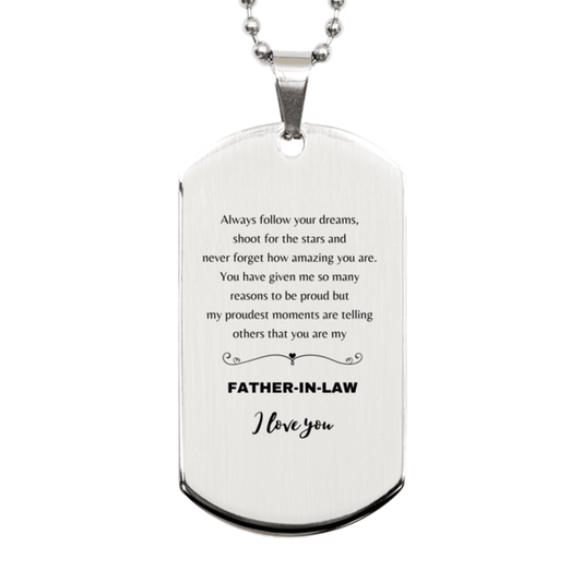 Father-In-Law Silver Engraved Dog Tag Necklace - Always Follow your Dreams - Birthday, Christmas Holiday Jewelry Gift - Mallard Moon Gift Shop