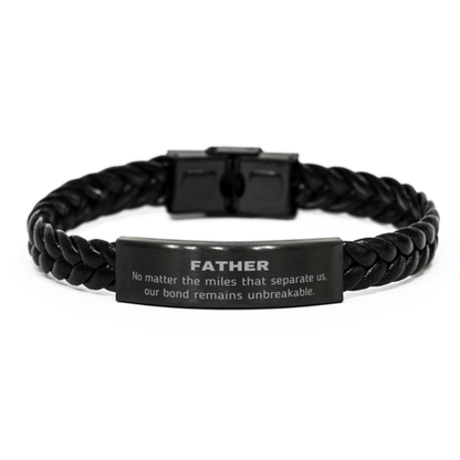 Father Long Distance Relationship No matter the miles that separate us, Our Bond Remains Unbreakable Braided Leather Bracelet Birthday Father's Day Christmas Unique Gifts - Mallard Moon Gift Shop