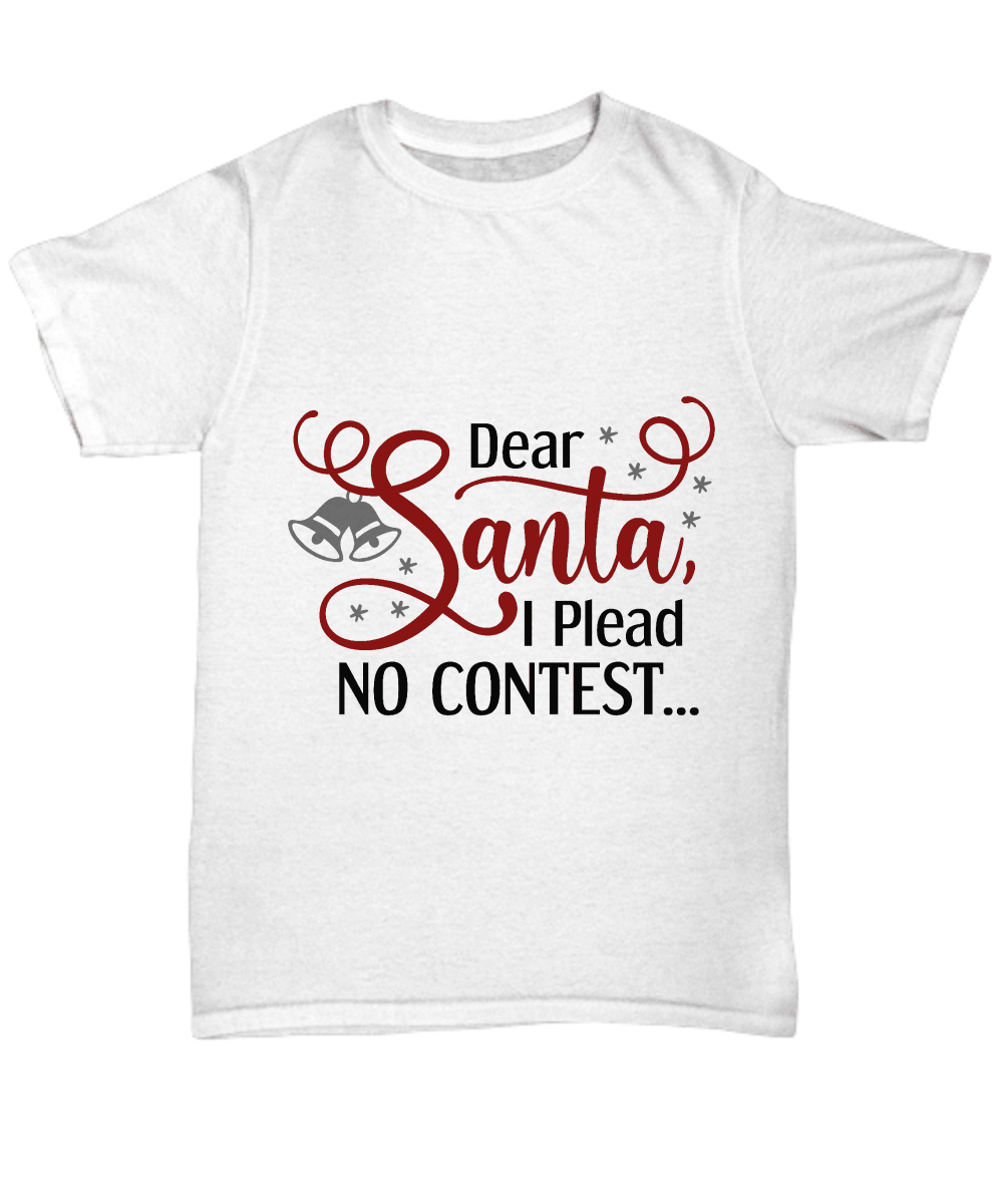 Funny Santa Tee Shirt - I plead no contest - Mallard Moon Gift Shop