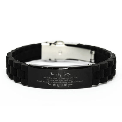 Wife Christmas Perfect Gifts, Wife Black Glidelock Clasp Bracelet, Motivational Wife Engraved Gifts, Birthday Gifts For Wife, To My Wife Life is learning to dance in the rain, finding good in each day. I'm always with you - Mallard Moon Gift Shop