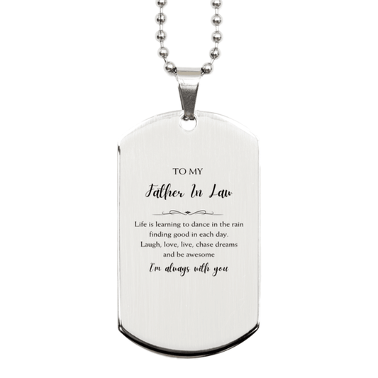 Father In Law Christmas Perfect Gifts, Father In Law Silver Dog Tag, Motivational Father In Law Engraved Gifts, Birthday Gifts For Father In Law, To My Father In Law Life is learning to dance in the rain, finding good in each day. I'm always with you - Mallard Moon Gift Shop
