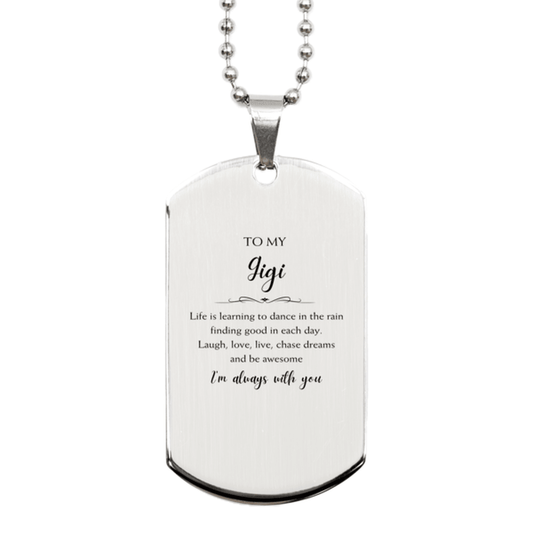Gigi Christmas Perfect Gifts, Gigi Silver Dog Tag, Motivational Gigi Engraved Gifts, Birthday Gifts For Gigi, To My Gigi Life is learning to dance in the rain, finding good in each day. I'm always with you - Mallard Moon Gift Shop