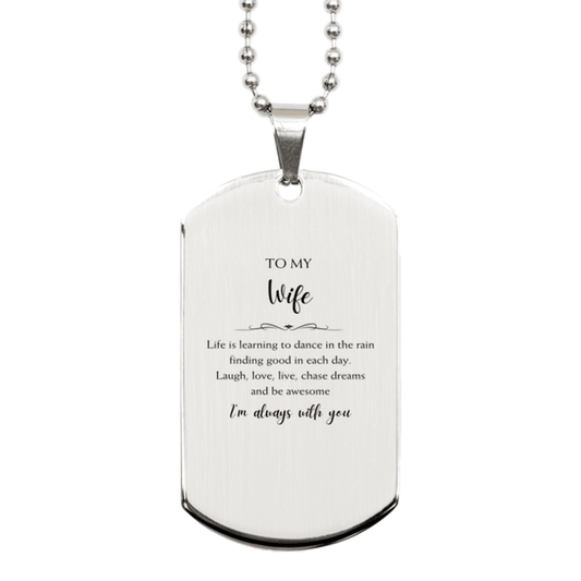 Wife Christmas Perfect Gifts, Wife Silver Dog Tag, Motivational Wife Engraved Gifts, Birthday Gifts For Wife, To My Wife Life is learning to dance in the rain, finding good in each day. I'm always with you - Mallard Moon Gift Shop