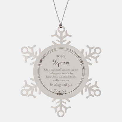 Stepmom Christmas Ornament Gifts, Stepmom Snowflake Ornament, Motivational Stepmom Engraved Gifts, Birthday Gifts For Stepmom, To My Stepmom Life is learning to dance in the rain, finding good in each day. I'm always with you - Mallard Moon Gift Shop