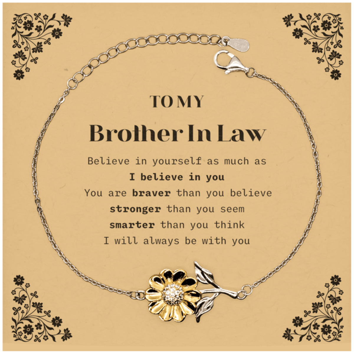 Brother In Law Sunflower Bracelet Gifts, To My Brother In Law You are braver than you believe, stronger than you seem, Inspirational Gifts For Brother In Law Card, Birthday, Christmas Gifts For Brother In Law Men Women - Mallard Moon Gift Shop